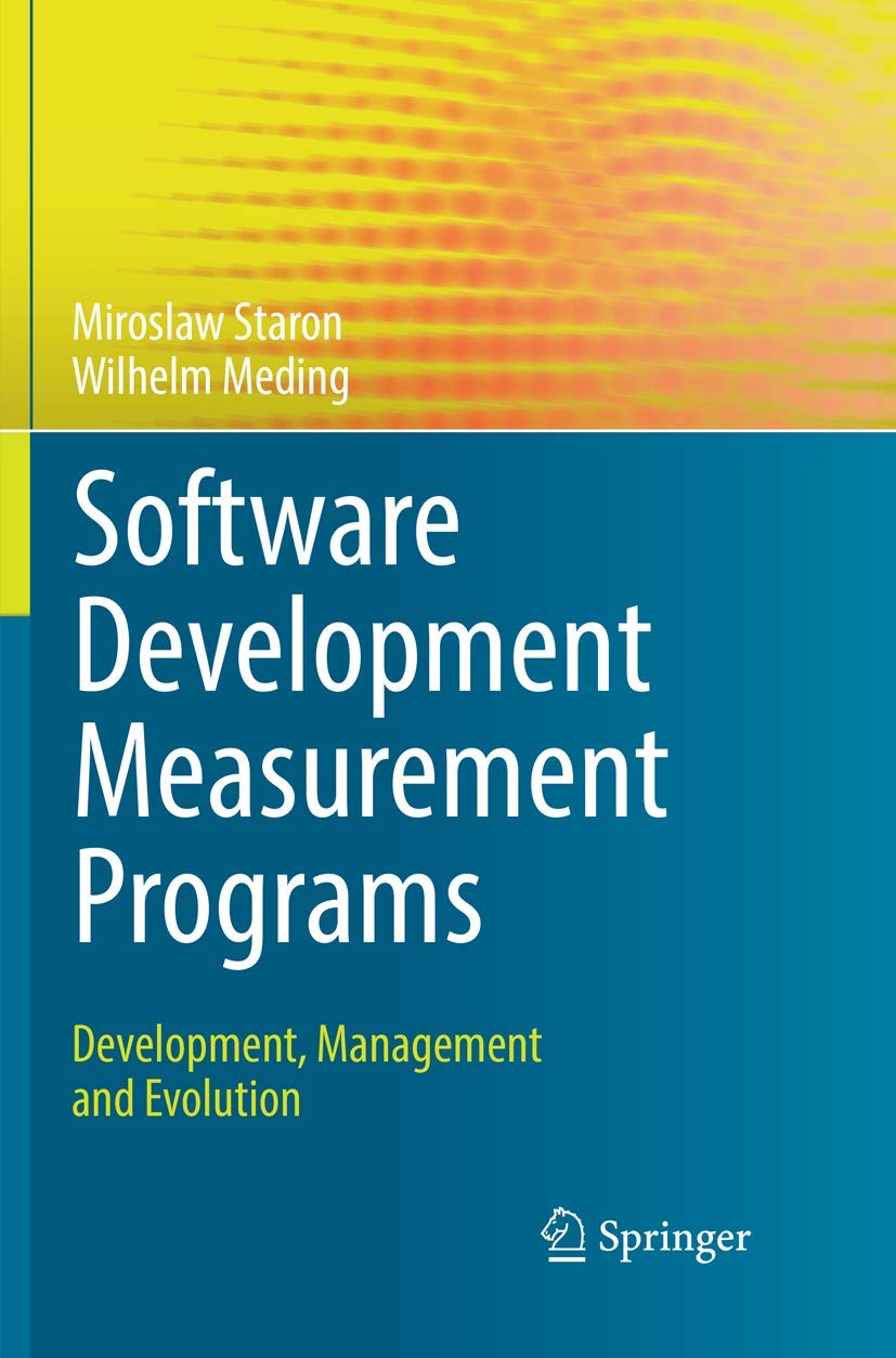 Software Development Measurement Programs: Development, Management and Evolution,Used