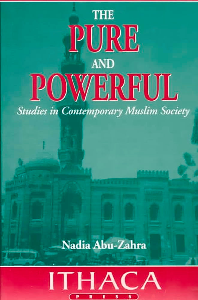 The Pure And Powerful: Studies In Contemporary Muslim Society,New
