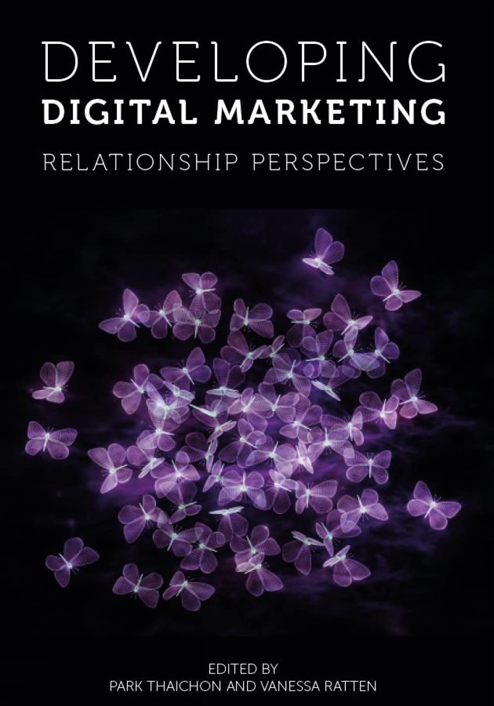 Developing Digital Marketing: Relationship Perspectives,Used