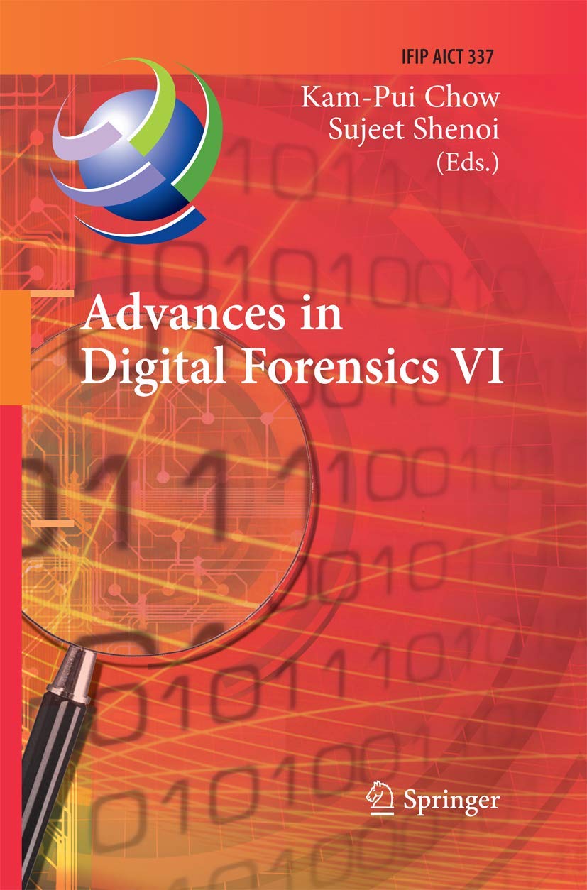 Advances in Digital Forensics VI: Sixth IFIP WG 11.9 International Conference on Digital Forensics, Hong Kong, China, January 4,Used