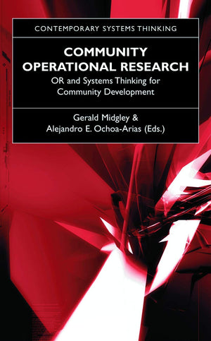 Community Operational Research: OR and Systems Thinking for Community Development (Contemporary Systems Thinking),Used