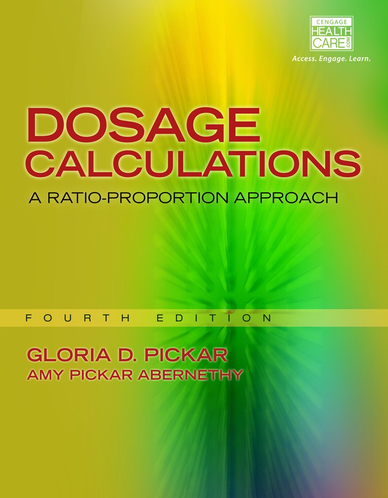 Dosage Calculations: A RatioProportion Approach (includes Premium Web Site Printed Access Card),Used