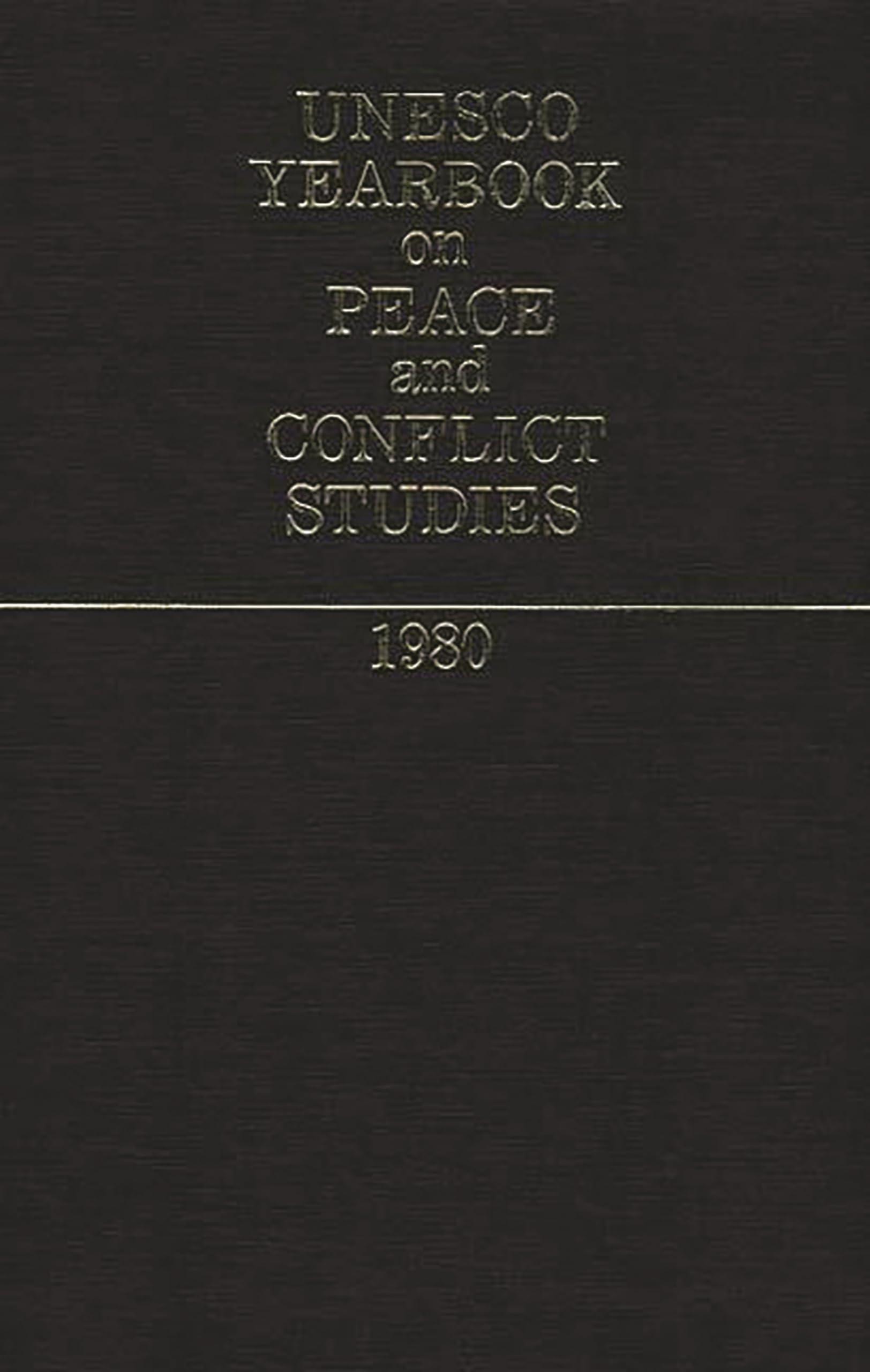 Unesco Yearbook On Peace And Conflict Studies 1980,Used