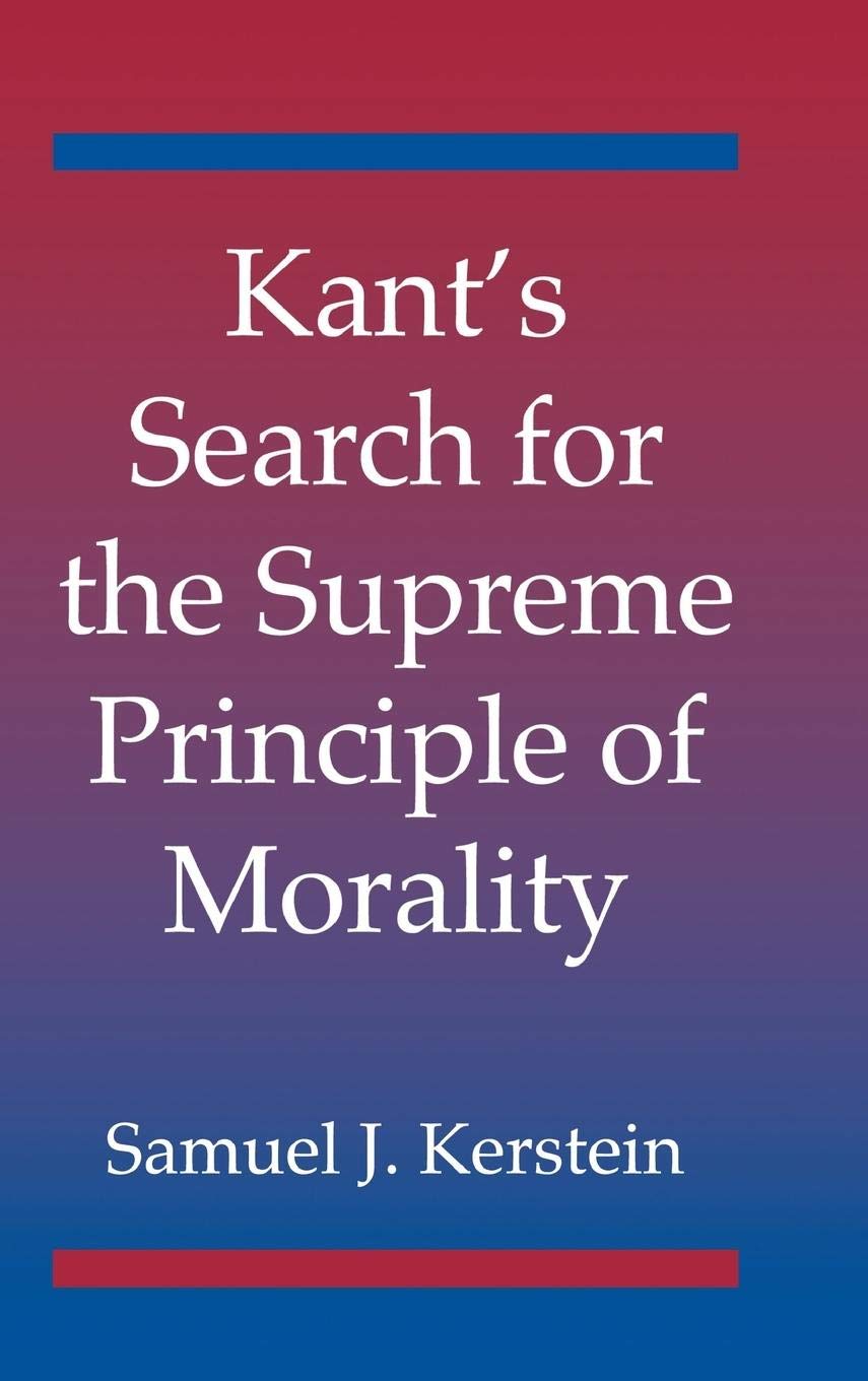 Kant's Search for the Supreme Principle of Morality,New