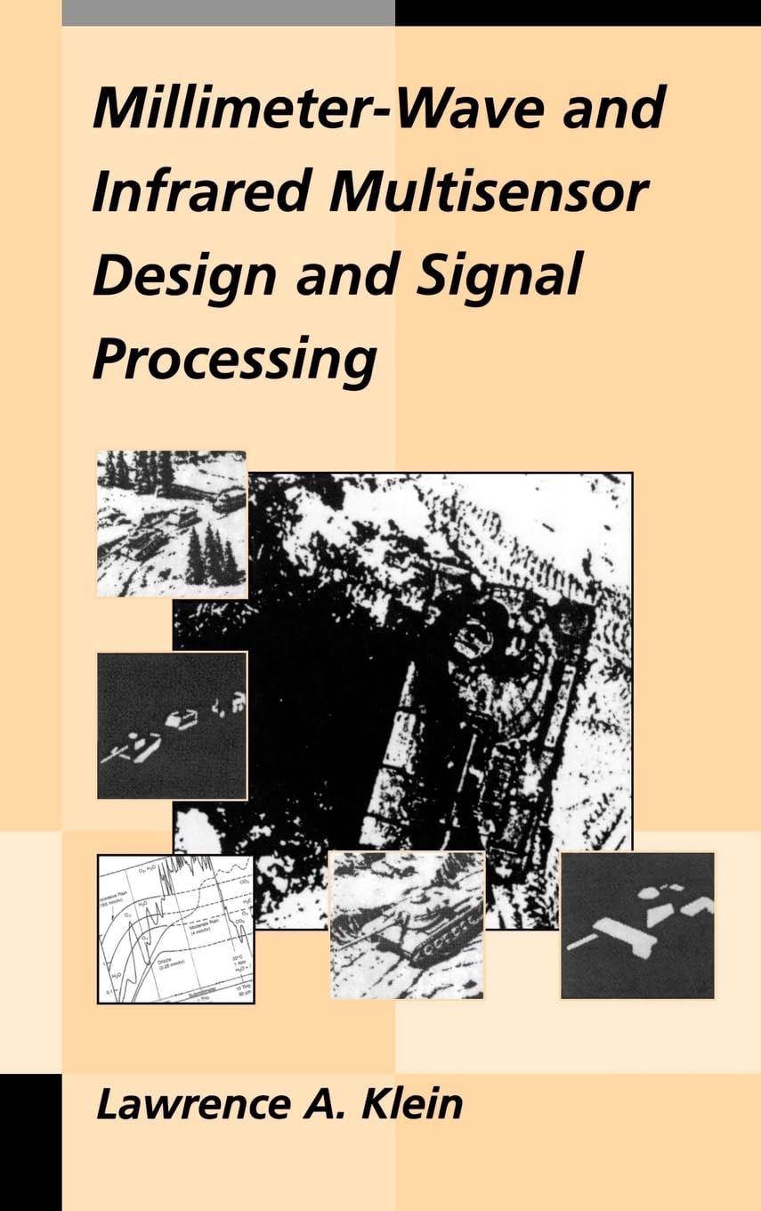 MillimeterWave and Infrared Multisensor Design and Signal Processing (Artech House Radar Library),Used