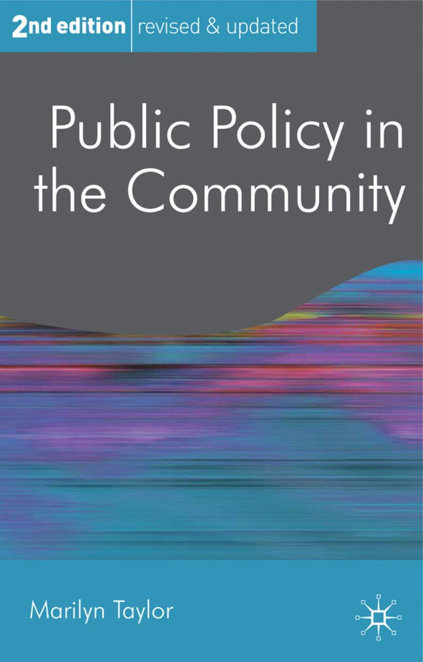 Public Policy in the Community (Public Policy and Politics, 4),Used