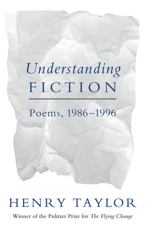 Understanding Fiction: Poems, 19861996,Used