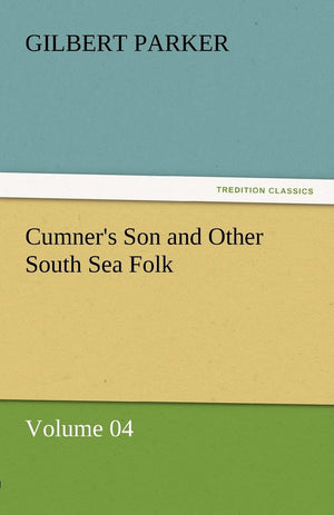 Cumner's Son and Other South Sea Folk  Volume 04,Used