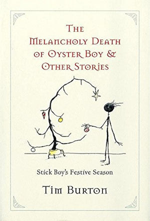 The Melancholy Death Of Oyster Boy, And Other Stories,New