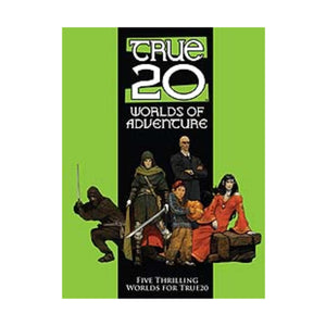 True20 Worlds Of Adventure: A True20 Sourcebook,Used