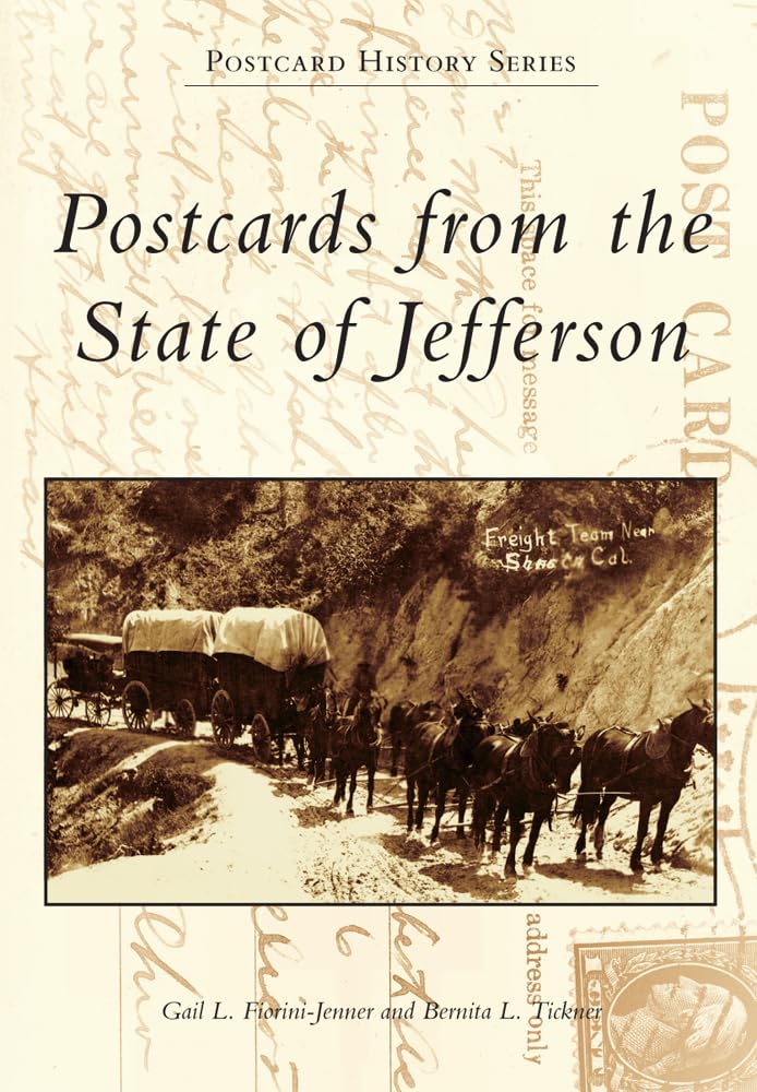 Postcards from the State of Jefferson (Postcard History Series),Used