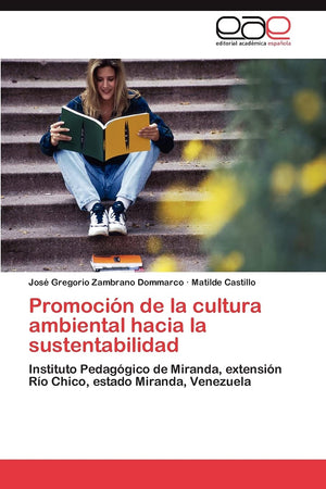 Promocin de la cultura ambiental hacia la sustentabilidad: Instituto Pedaggico de Miranda, extensin Ro Chico, estado Mir,Used