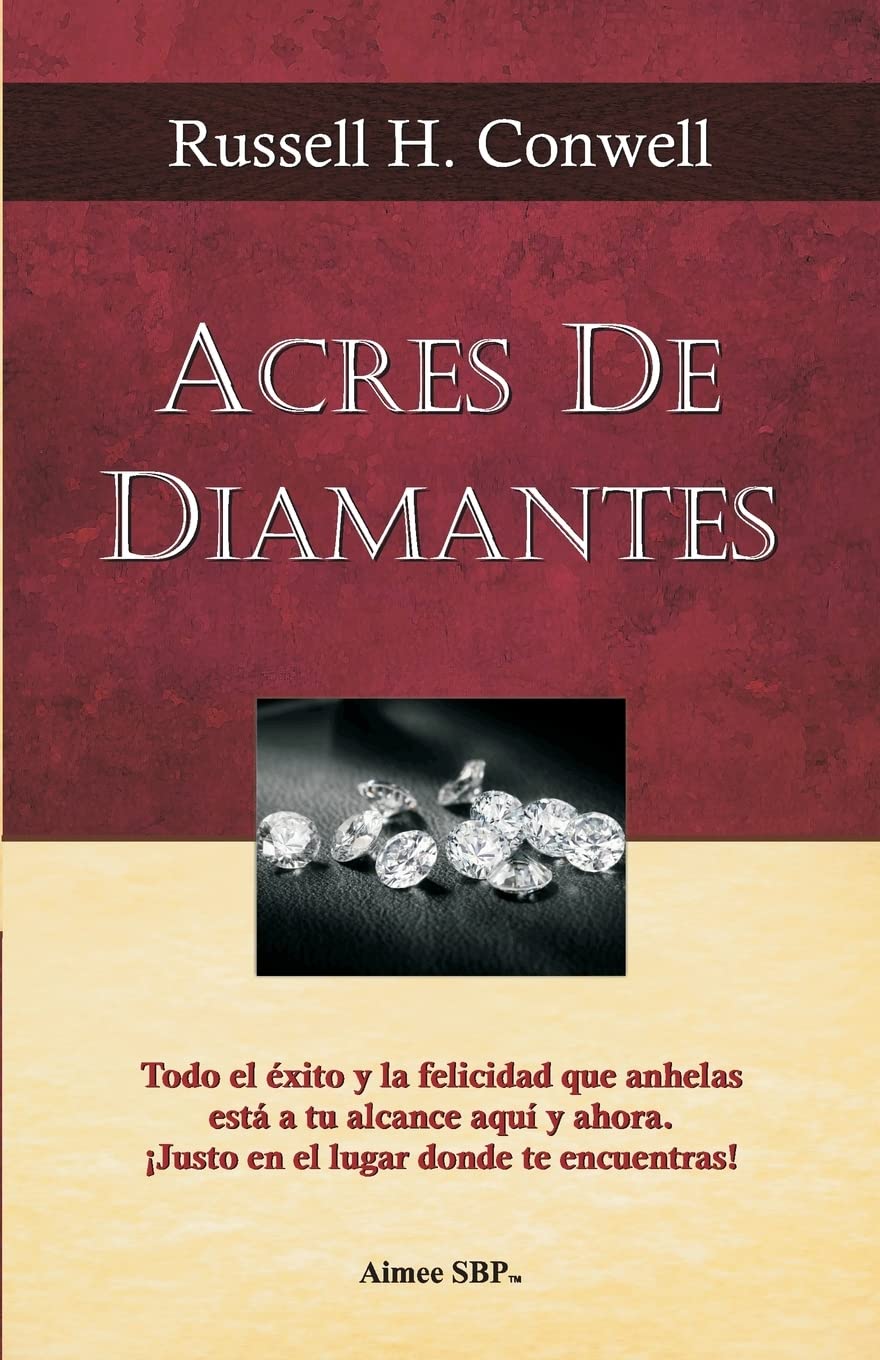 Acres de Diamantes: Conquista el exito aqui y ahora mismo (Spanish Edition),Used