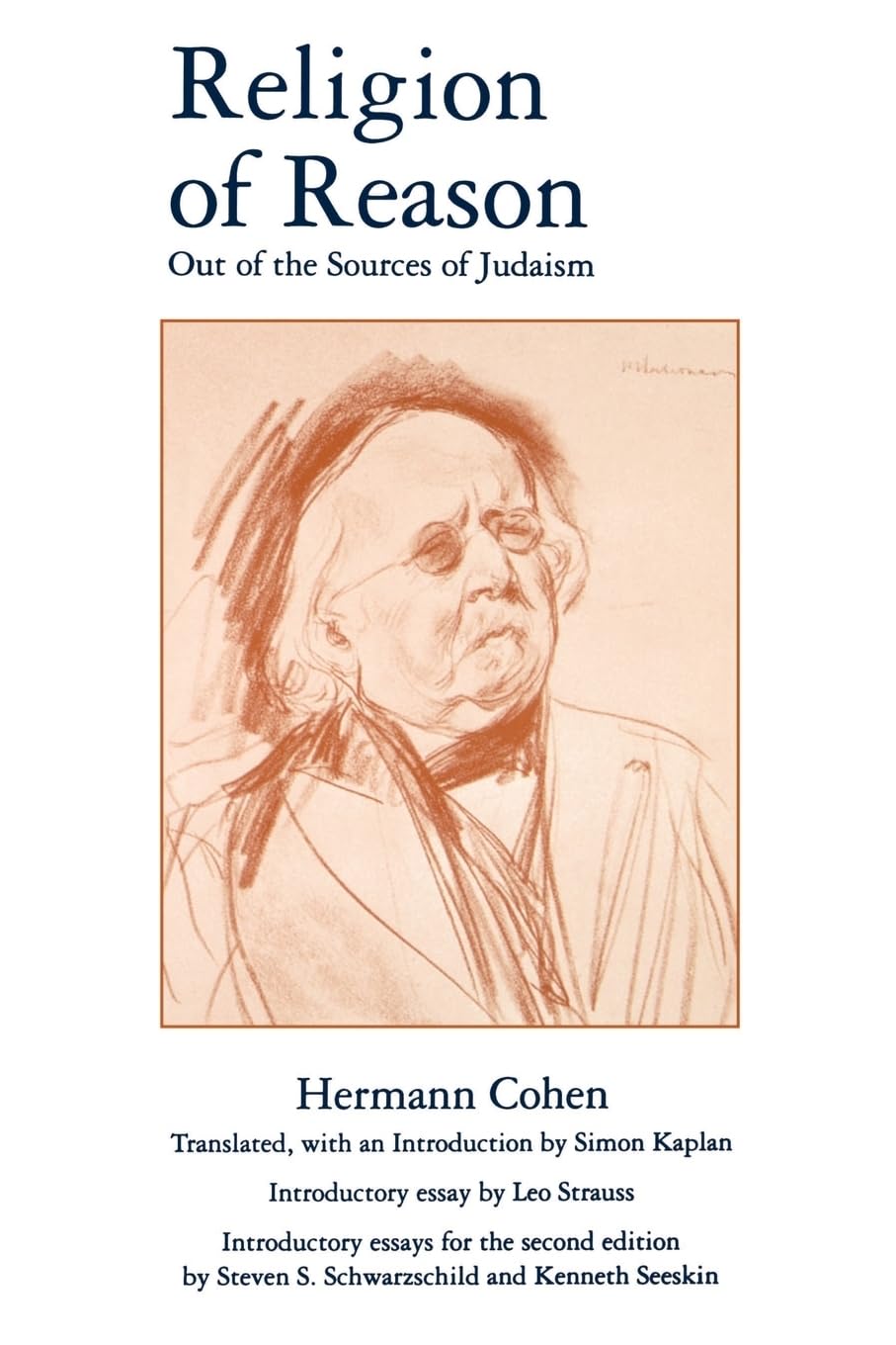 Religion of Reason: Out of the Sources of Judaism (AAR Religions in Translation),Used