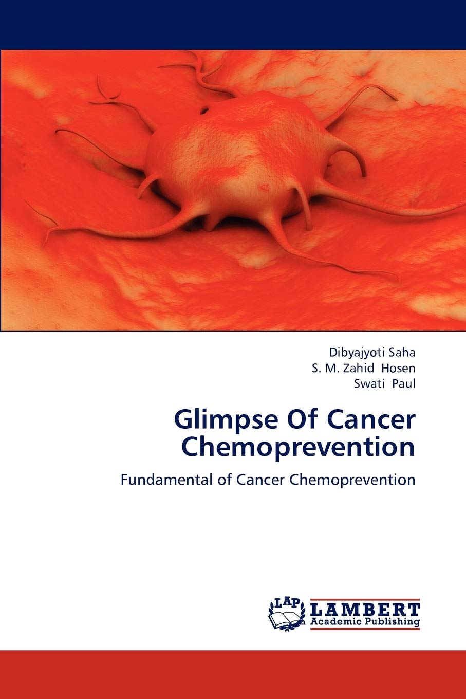Glimpse Of Cancer Chemoprevention: Fundamental of Cancer Chemoprevention,Used