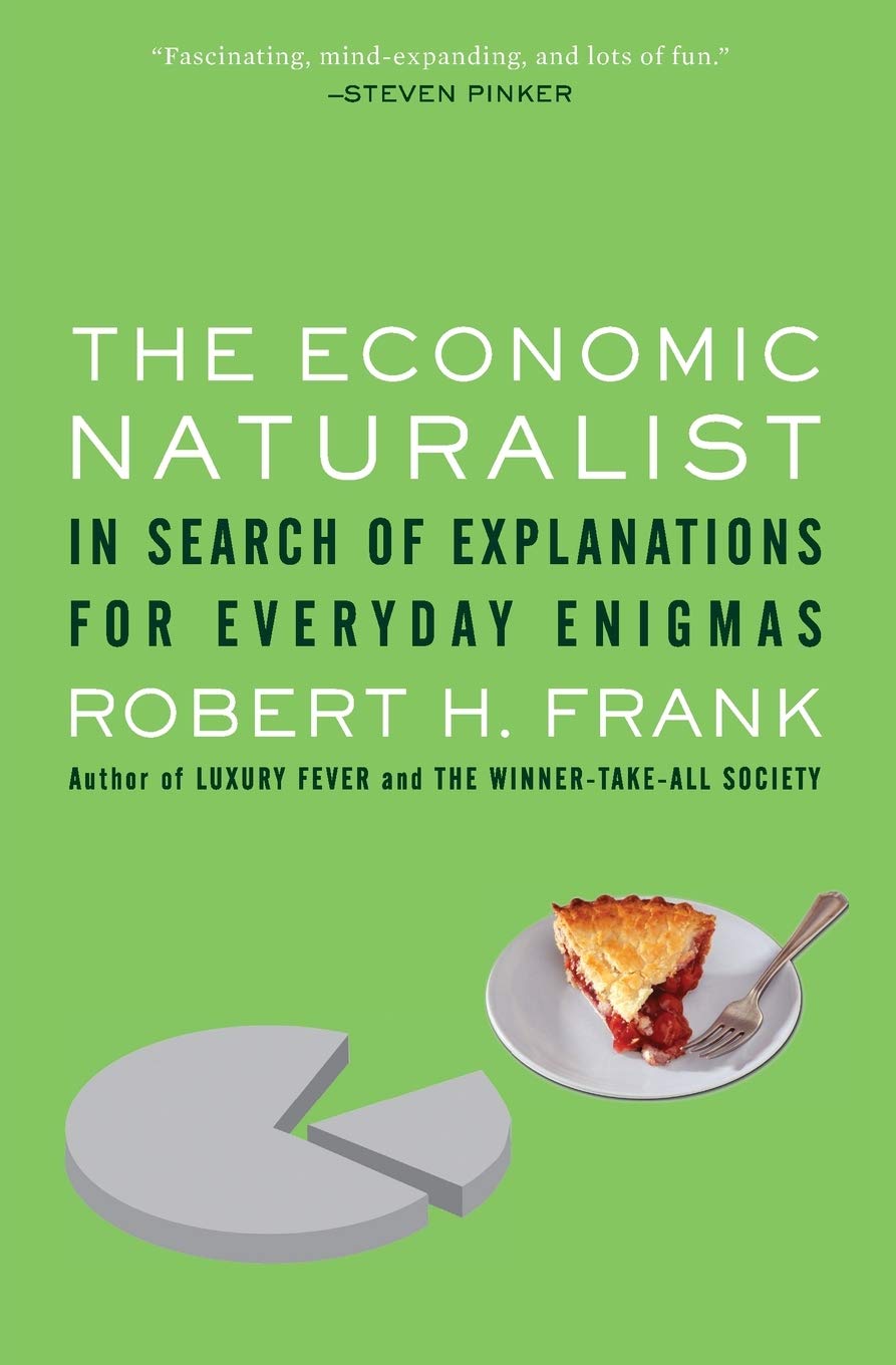 The Economic Naturalist: In Search of Explanations for Everyday Enigmas,Used