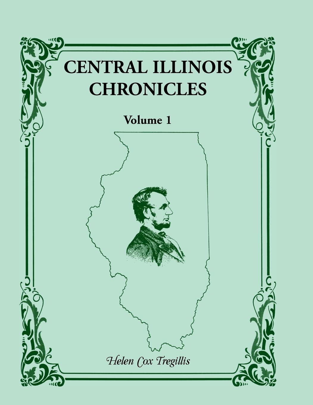 Central Illinois Chronicles, Volume 1,Used