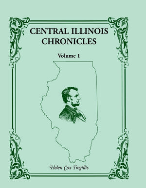Central Illinois Chronicles, Volume 1,Used