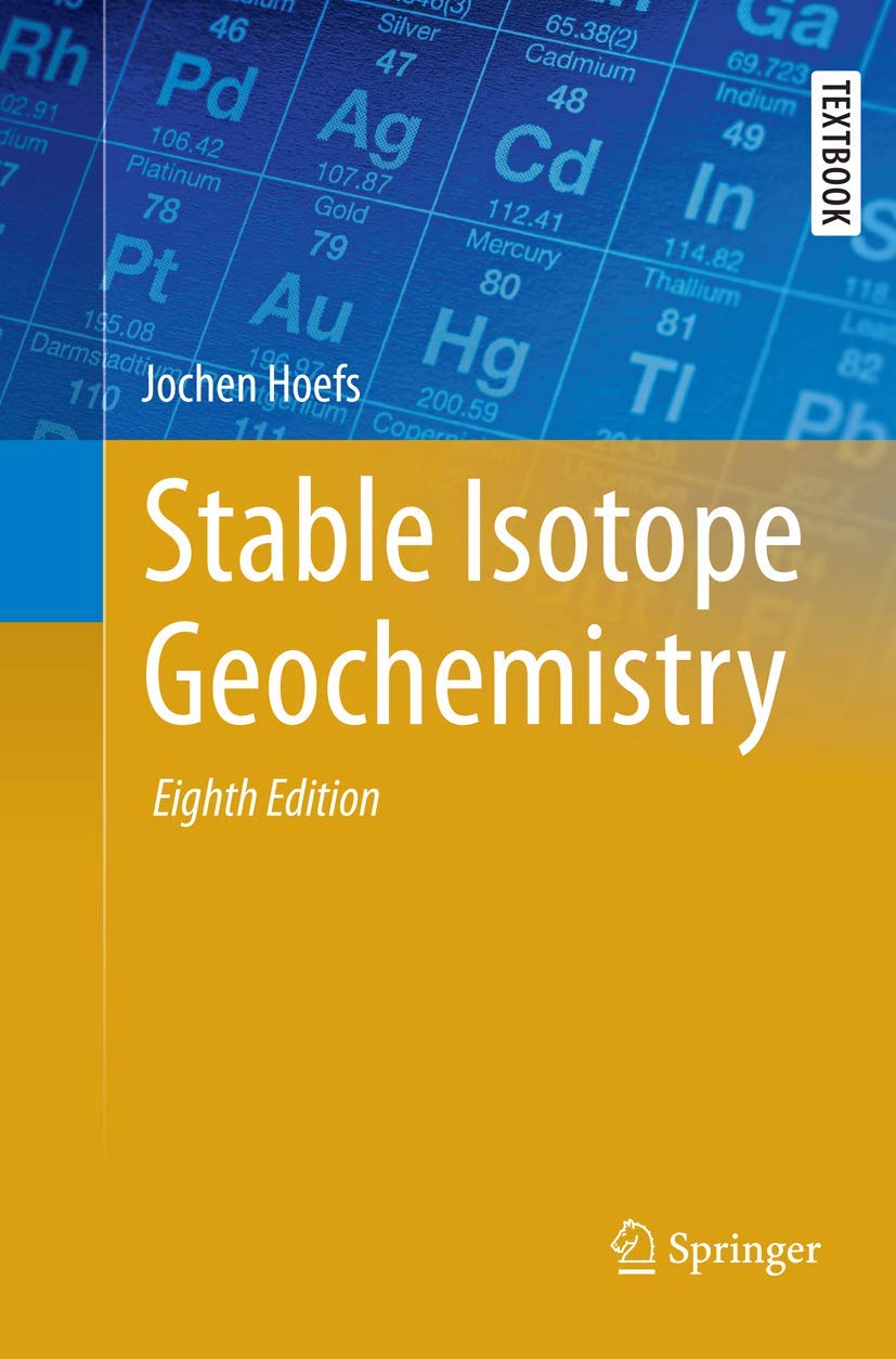 Stable Isotope Geochemistry (Springer Textbooks in Earth Sciences, Geography and Environment),Used