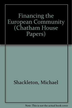 Financing the European Community (Chatham House Papers),Used