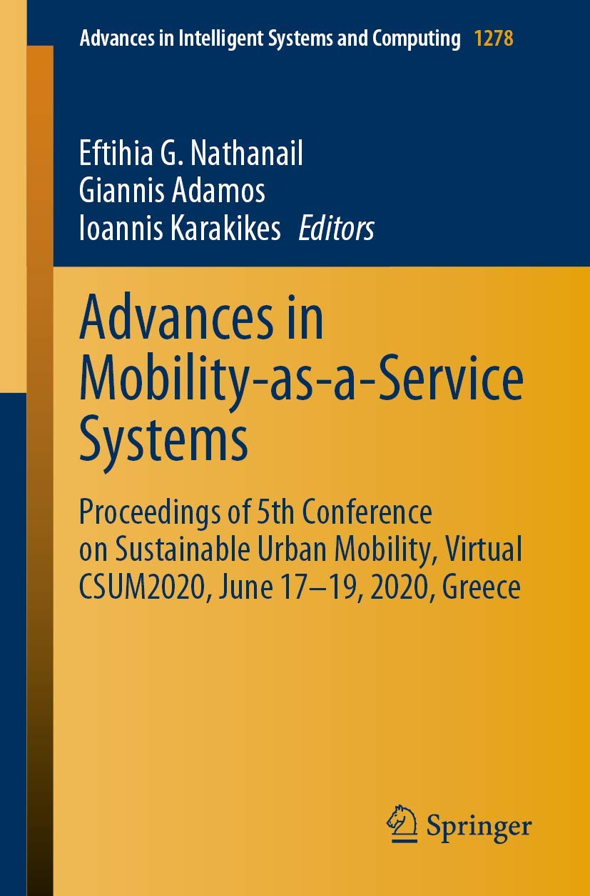 Advances in MobilityasaService Systems: Proceedings of 5th Conference on Sustainable Urban Mobility, Virtual CSUM2020, June 1,Used