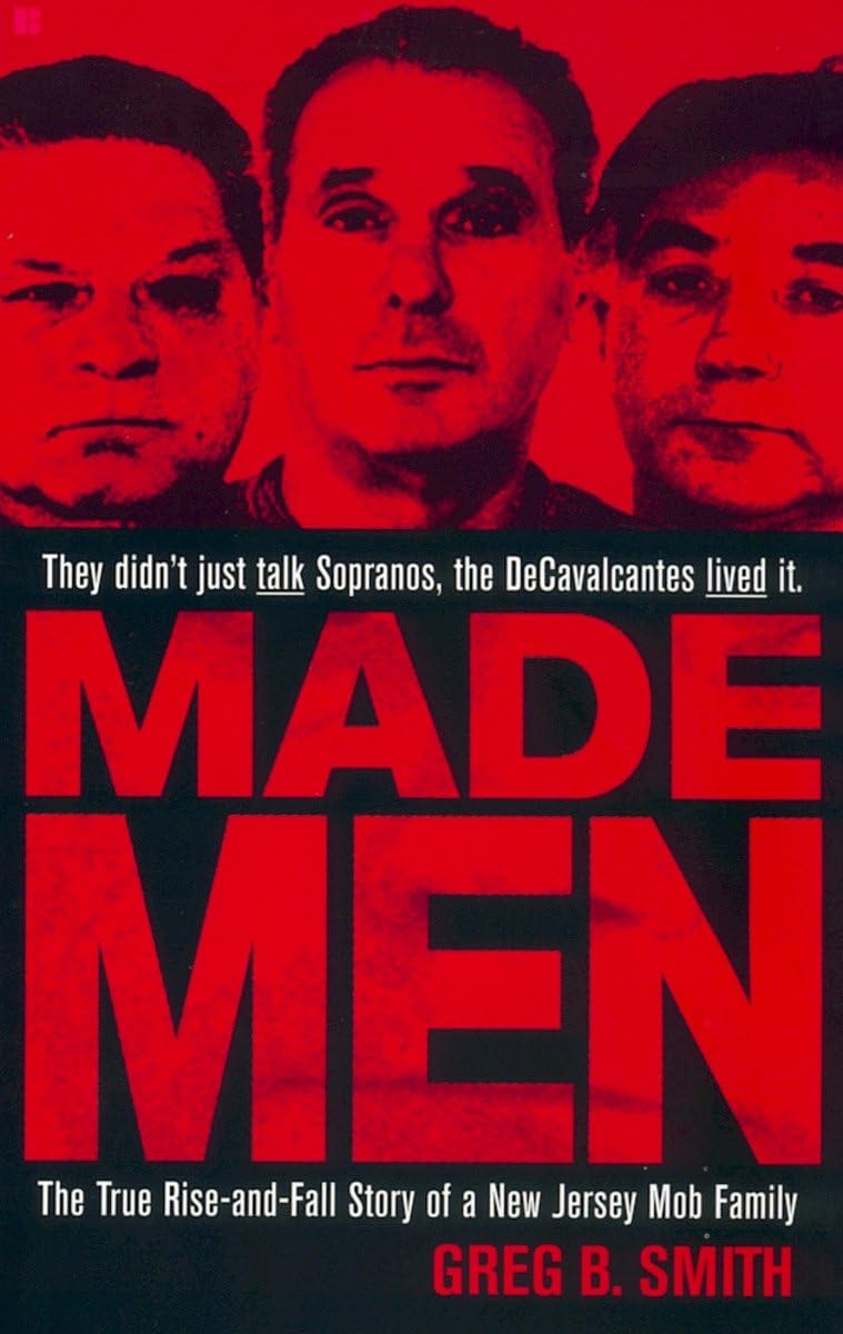 Made Men: The True RiseandFall Story of a New Jersey Mob Family,Used