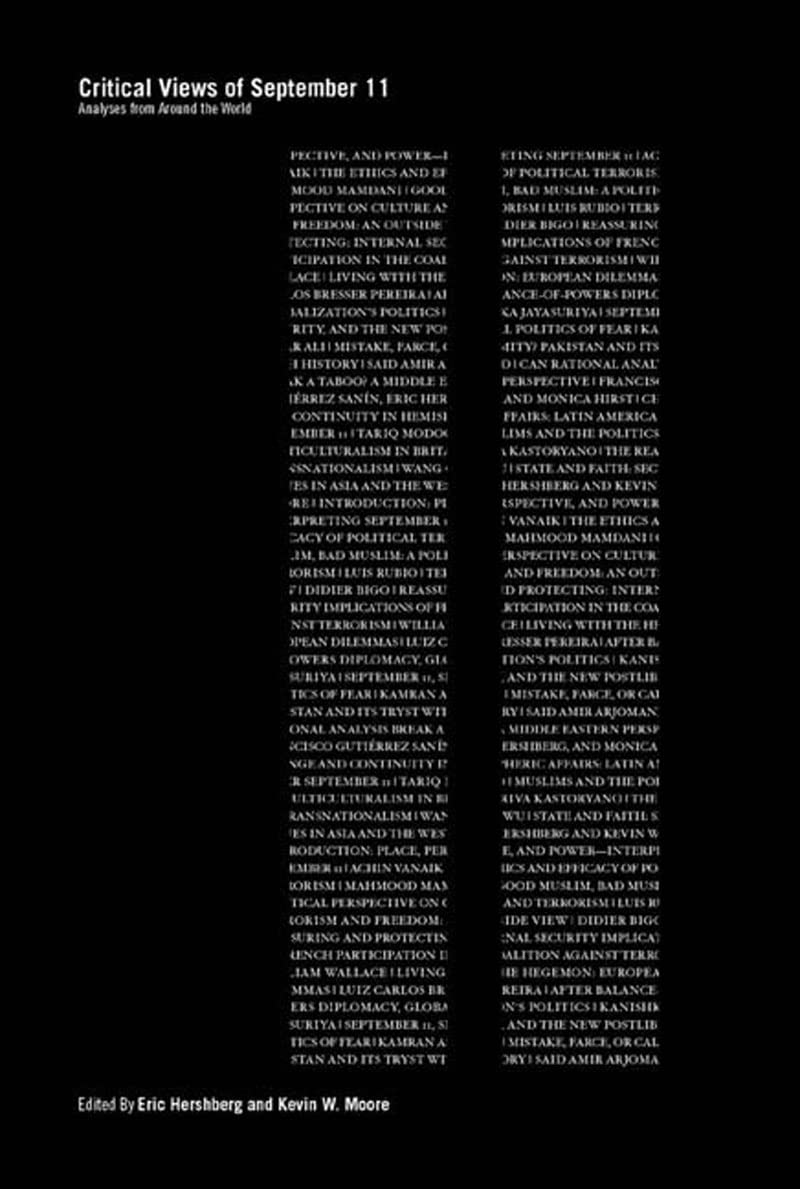 The Critical Views of September 11: Analyses from Around the World,Used