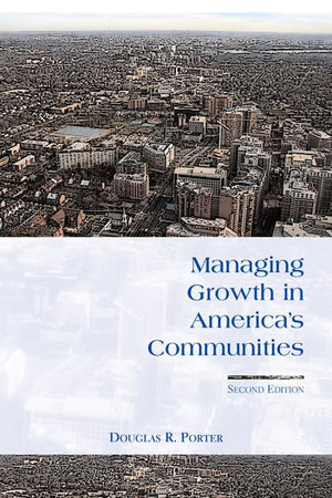 Managing Growth in America's Communities: Second Edition,Used