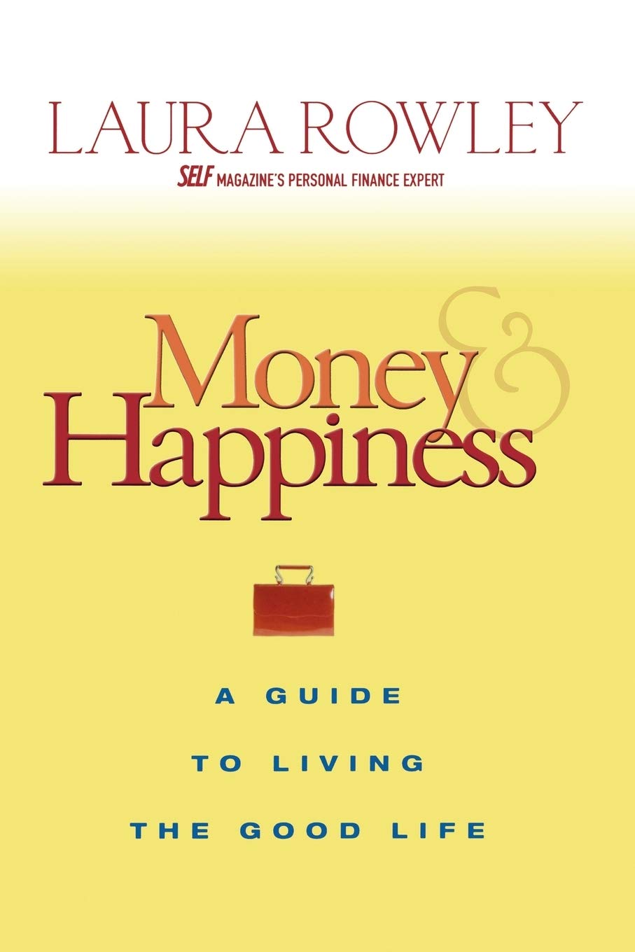 Money and Happiness: A Guide to Living the Good Life,Used