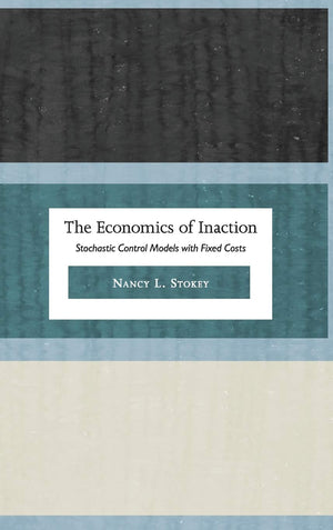 The Economics Of Inaction: Stochastic Control Models With Fixed Costs,Used