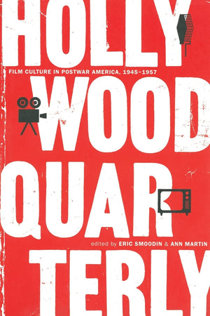 Hollywood Quarterly: Film Culture in Postwar America, 19451957,Used