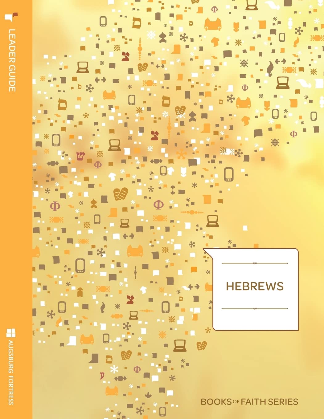 Hebrews Leader Guide; Books Of Faith Series,Used