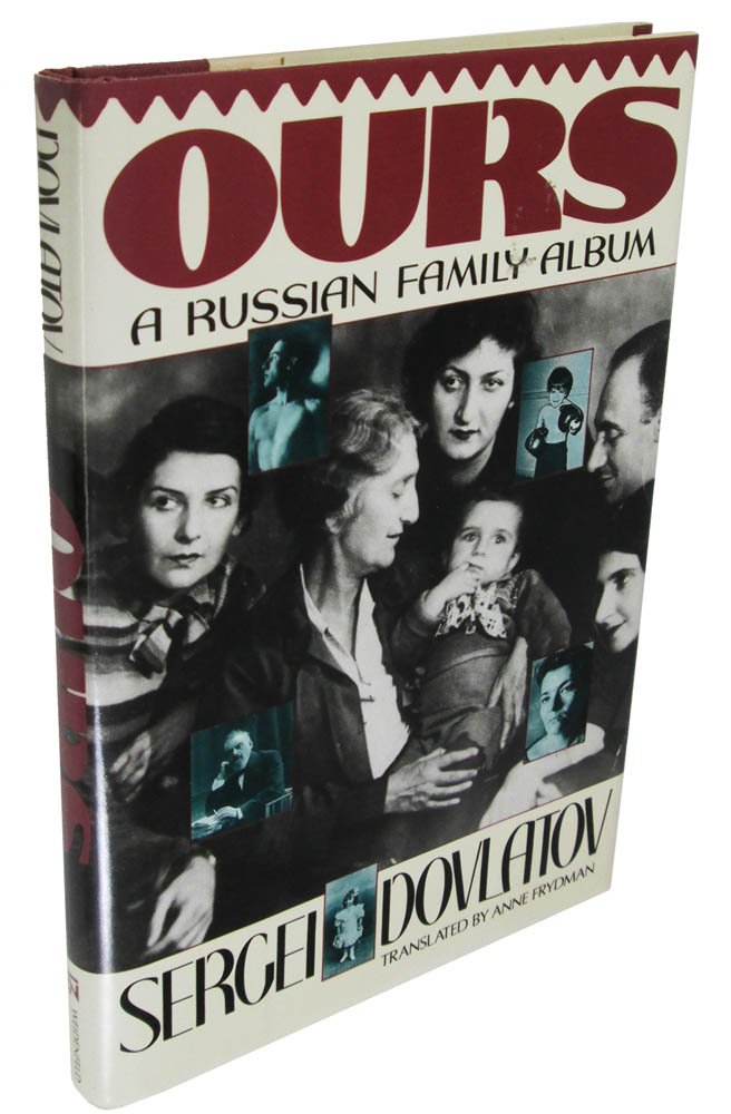 Ours: A Russian Family Album,New