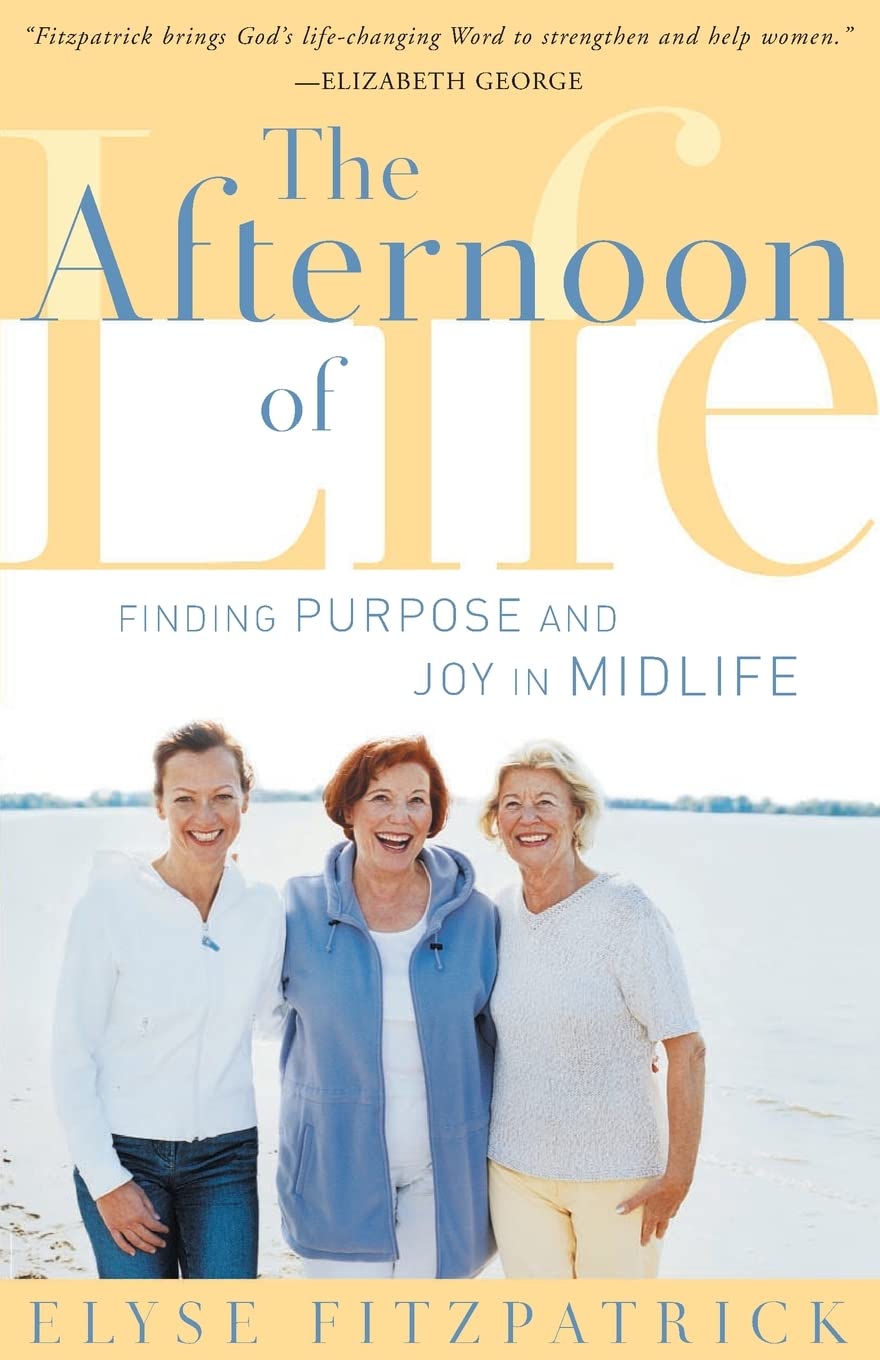 The Afternoon Of Life: Finding Purpose And Joy In Midlife,New