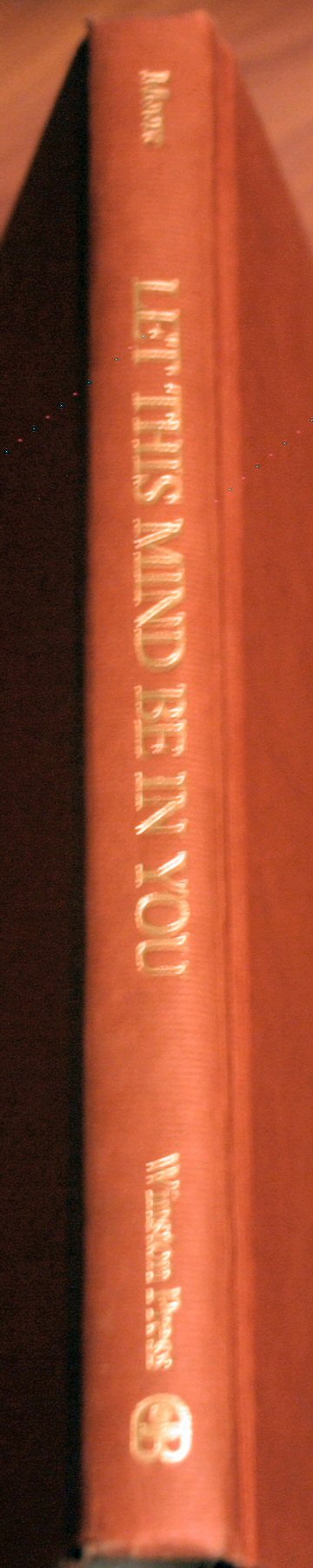 Let This Mind Be in You: The Quest for Identity Through Oedipus to Christ,Used