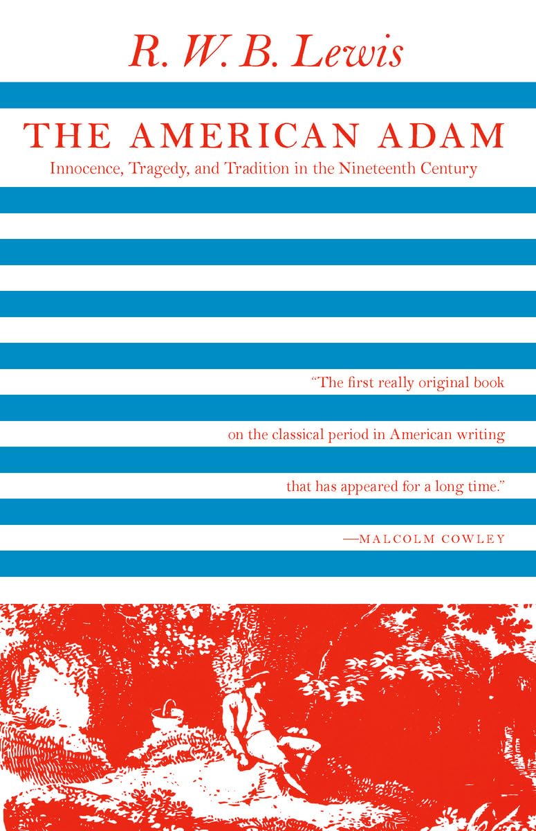The American Adam: Innocence, Tragedy, and Tradition in the Nineteenth Century (Phoenix Books),Used