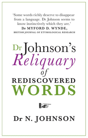 Dr Johnson'S Reliquary Of Rediscovered Words,Used