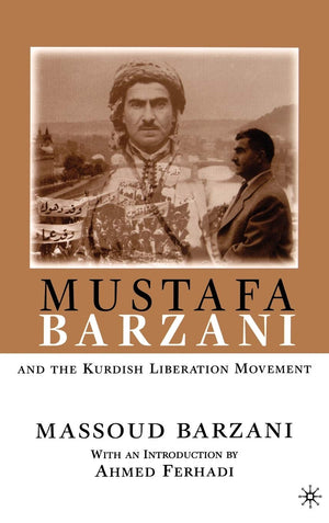 Mustafa Barzani and the Kurdish Liberation Movement,Used