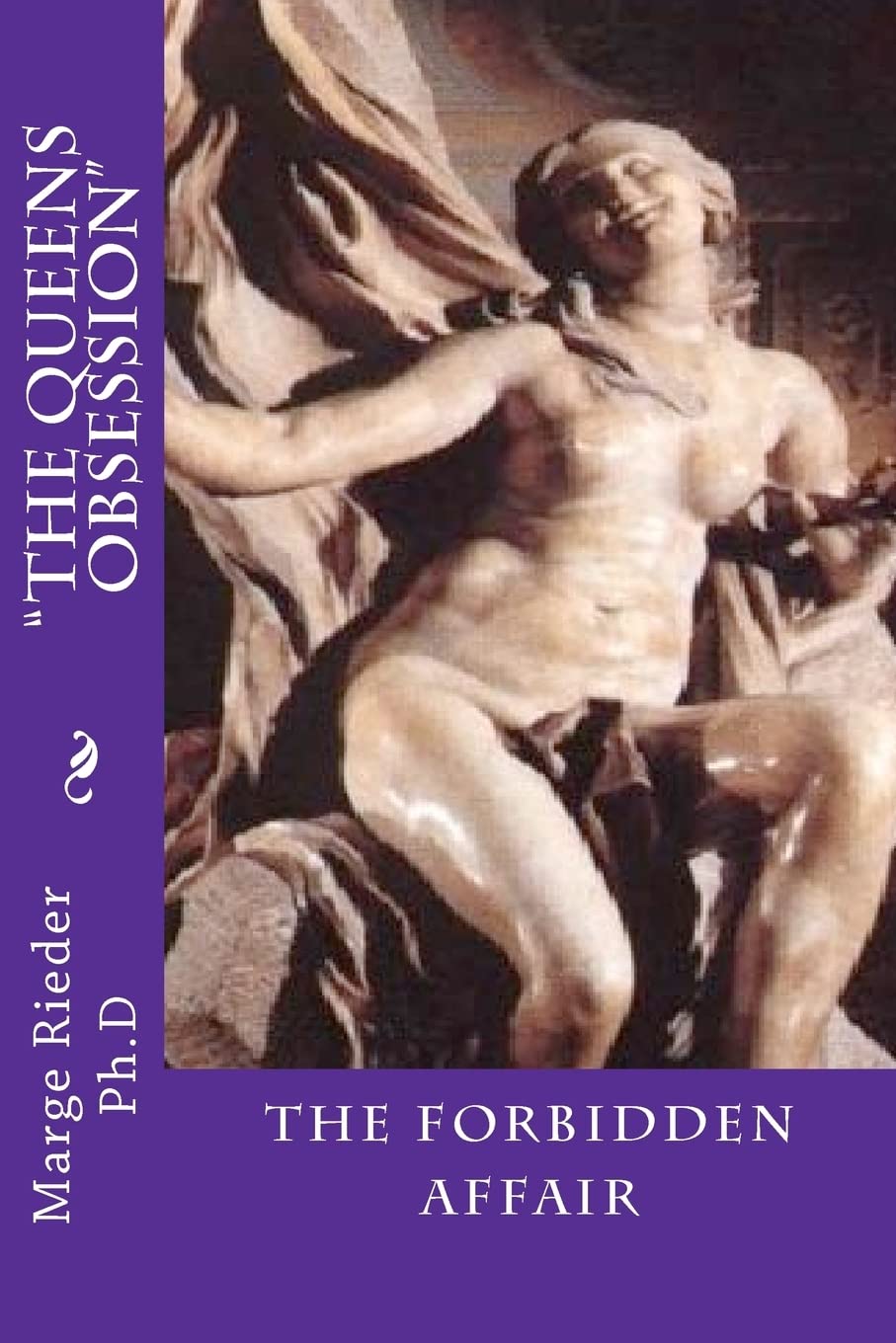 The Queen'S Obsession: 'The Forbidden Affair',Used