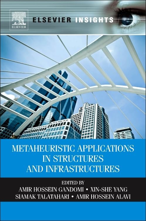 Metaheuristic Applications in Structures and Infrastructures,New