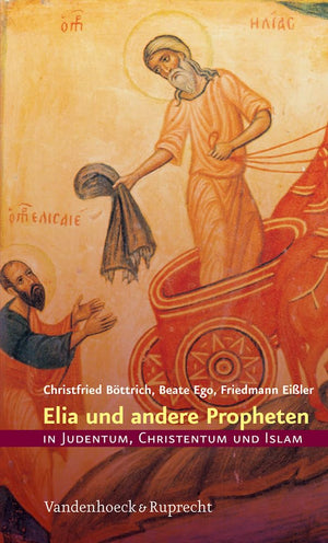 Elia Und Andere Propheten in Judentum, Christentum Und Islam (German Edition),Used
