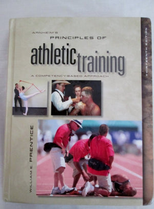 Arnheim's Principles of Athletic Training: A CompetencyBased Approach,Used