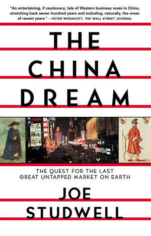 The China Dream: The Quest for the Last Great Untapped Market on Earth,Used