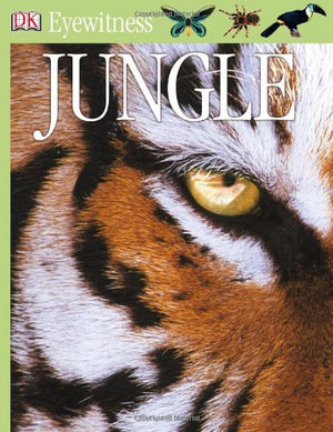 Jungle (DK Eyewitness Books),New