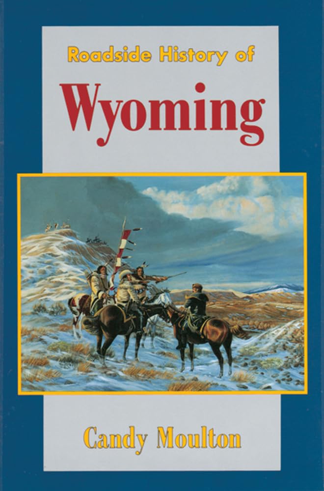 Roadside History of Wyoming (Paperback),New