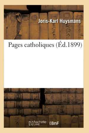 Pages Catholiques (D.1899) (Religion) (French Edition),New