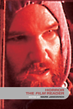 Horror the Film Reader (In Focus: Routledge Film Readers),Used
