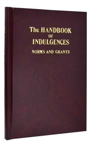 The Handbook Of Indulgences,New