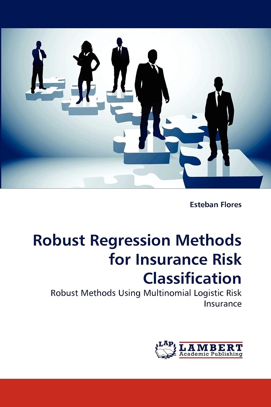 Robust Regression Methods for Insurance Risk Classification: Robust Methods Using Multinomial Logistic Risk Insurance,Used