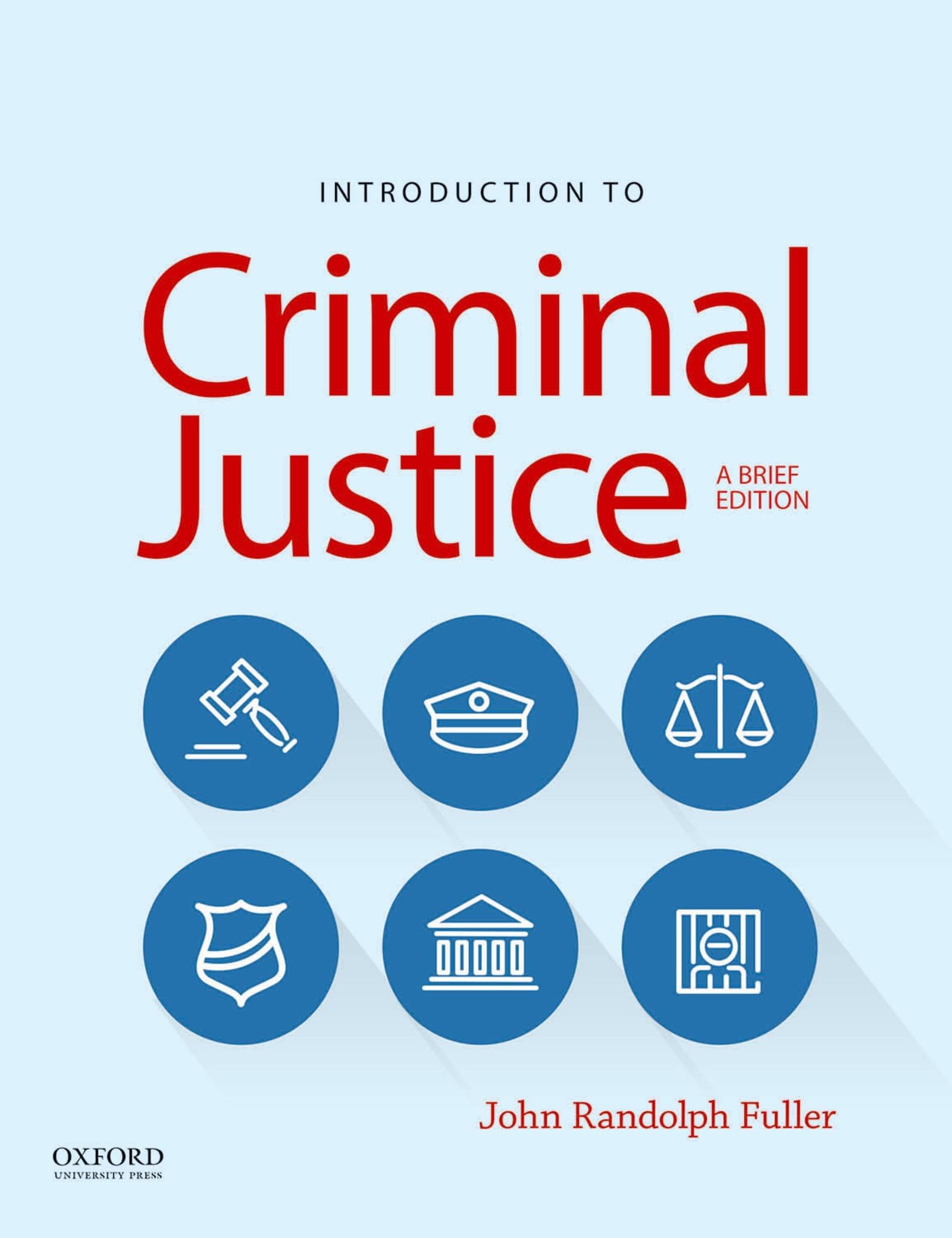 Introduction To Criminal Justice: A Brief Edition,Used